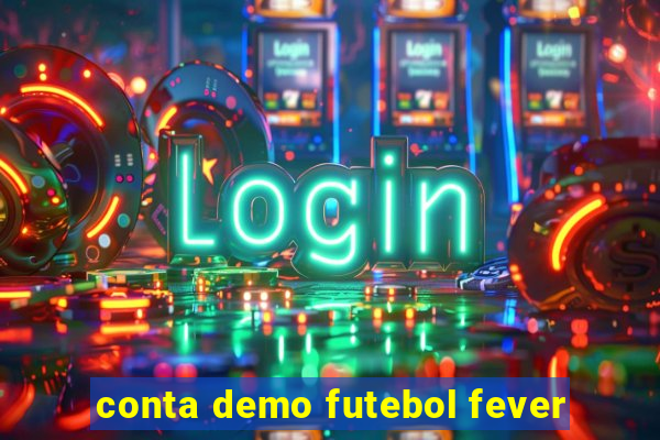 conta demo futebol fever